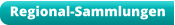 Regional-Sammlungen