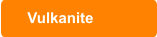 Vulkanite
