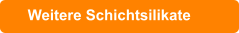 Weitere Schichtsilikate